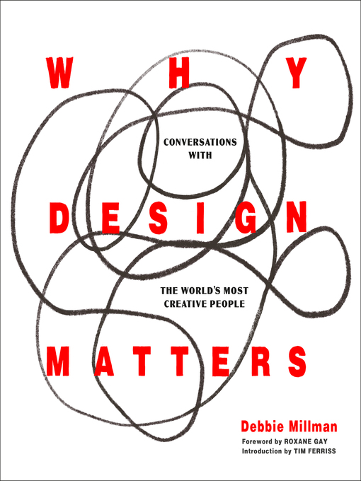 Title details for Why Design Matters by Debbie Millman - Available